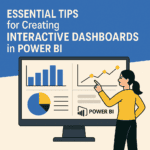 Essential Tips for Creating Interactive Dashboards in Power BI