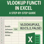 How to Use VLOOKUP Function in Excel: A Step-by-Step Guide